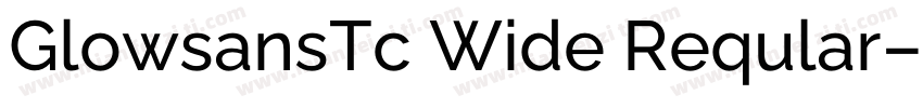 GlowsansTc Wide Reqular字体转换